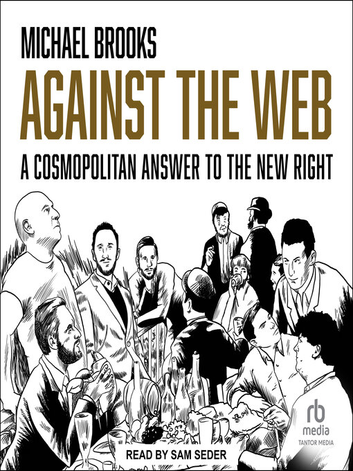 Title details for Against the Web by Michael Brooks - Available